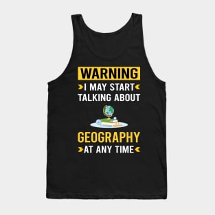 Warning Geography Geographer Tank Top